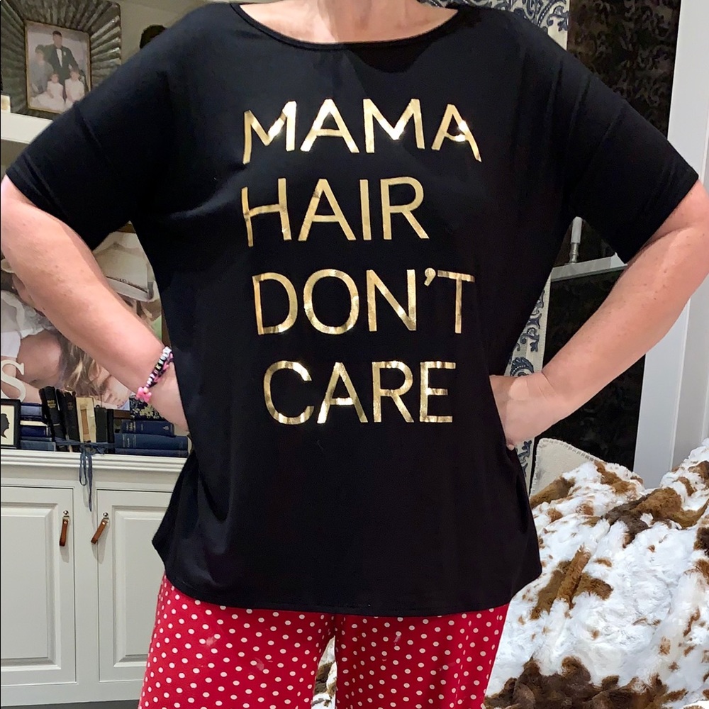 NWT MAMA HAIR DON’T CARE TUNIC